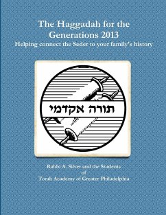 The Haggadah for the Generations 2013 - Silver, Aryeh