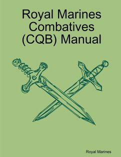 Royal Marines Combatives (CQB) Manual - Marines, Royal