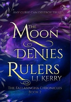 The Moon Denies Rulers - Kerry, L J