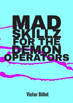 Mad Skillz for the Demon Operators - Billot, Victor