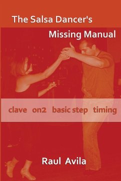 The Salsa Dancer's Missing Manual - Avila, Raul