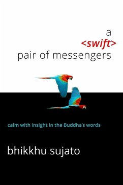 A Swift Pair of Messengers - Sujato, Bhikkhu