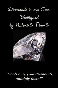 Diamonds in my Own Backyard - Powell, Natarielle