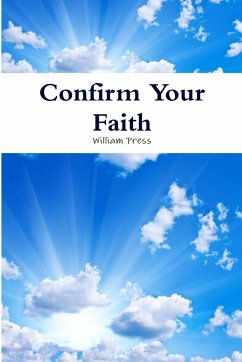 Confirm Your Faith - Press, William