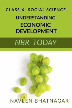 Class X Understanding Economic Development - Bhatnagar, Naveen