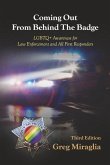 Coming Out from Behind the Badge: LGBTQ+ Awareness for Law Enforcement and All First Responders