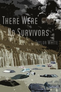 There Were No Survivors - White, Taylor