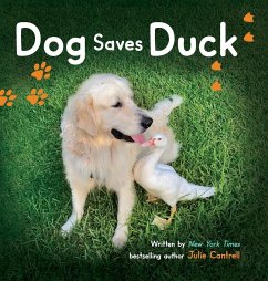 Dog Saves Duck - Cantrell, Julie