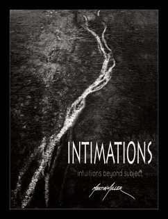 Intimations: Intuitions Beyond Subject - Miller, Martin