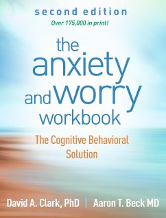 The Anxiety and Worry Workbook - Clark, David A.
