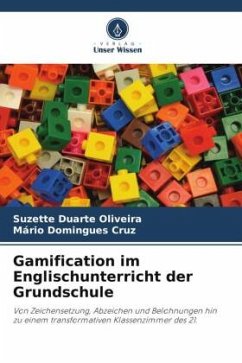 Gamification im Englischunterricht der Grundschule - Duarte Oliveira, Suzette;Domingues Cruz, Mário