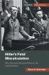 Hitler's Fatal Miscalculation - Bild 1