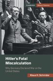 Hitler's Fatal Miscalculation