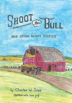 Shoot the Bull - Sapp, Charles W.