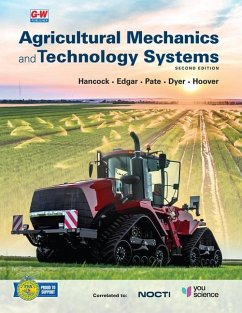 Agricultural Mechanics and Technology Systems - Hancock, J P; Edgar, Don W; Pate, Michael L; Dyer, Lori A; Hoover, W Brian