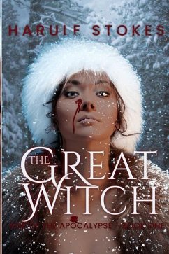The Great Witch: Rise of The Apocalypse - Stokes, Harule