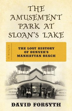 The Amusement Park at Sloan's Lake - Forsyth, David