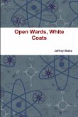 Open Wards, White Coats