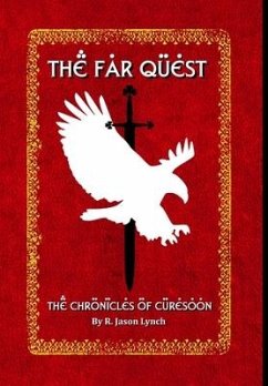 The Far Quest (The Chronicles of Curesoon - Book One) - Lynch, R Jason