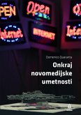 Onkraj novomedijske umetnosti Onkraj novomedijske umetnosti