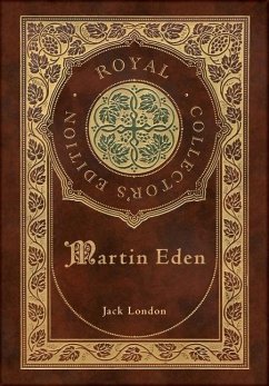 Martin Eden (Royal Collector's Edition) (Case Laminate Hardcover with Jacket) - London, Jack