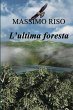 L'ultima foresta - Bild 1