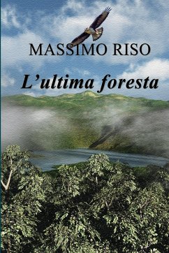 L'ultima foresta - Riso, Massimo