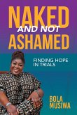 Naked and Not Ashamed Finding Hope in Trials