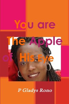 You are The Apple of His Eye - Rono, Gladys P