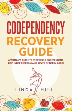 Codependency Recovery Guide - Hill, Linda