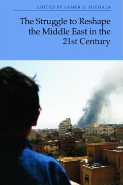 Cover The Struggle to Reshape the Middle East in the 21st Century