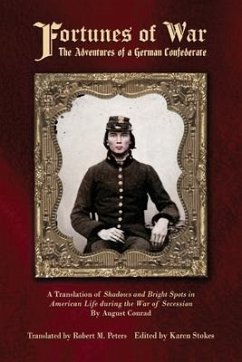 Fortunes of War: The Adventures of a German Confederate - Conrad, August