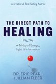 The Direct Path to Healing