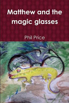 Matthew and the magic glasses - Price, Phil