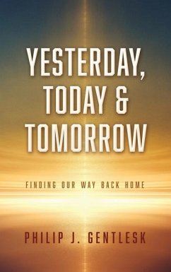 Yesterday, Today & Tomorrow - Gentlesk, Philip J