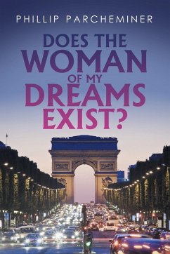 Does the Woman of My Dreams Exist? - Parcheminer, Phillip