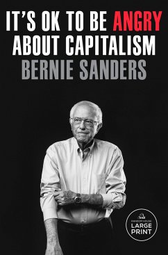 It's Ok to Be Angry about Capitalism - Sanders, Bernie