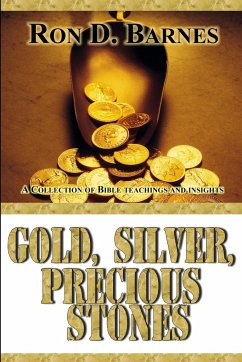Gold, Silver, Precious Stones - Barnes, Ron D.