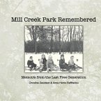 Mill Creek Park Remembered