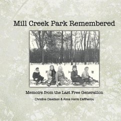 Mill Creek Park Remembered - Davidson, Christine
