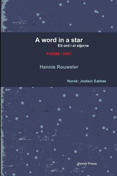 A word in a star/Eit ord i ei stjerne (bilingual edition - Rouweler, Hannie; Sæbøe, Jostein