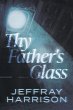 Thy Father's Glass - Bild 1