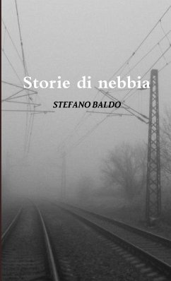 STORIE DI NEBBIA - Baldo, Stefano