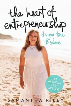 The Heart of Entrepreneurship (paperback) - Riley, Samantha