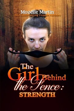 Girl Behind the Fence - Martin, Mozelle; Dickerson, Charise