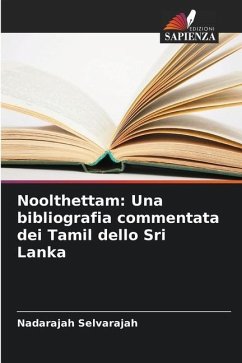 Noolthettam: Una bibliografia commentata dei Tamil dello Sri Lanka - Selvarajah, Nadarajah