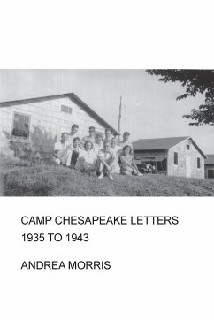 Camp Chesapeake Letters, 1935 to 1943 - Morris, Andrea