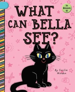 What Can Bella See? - Minden, Cecilia