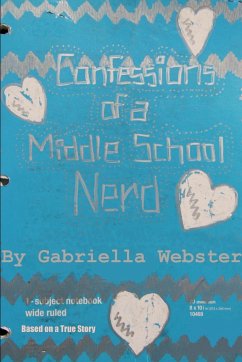 Confessions of a Middle School Nerd - Webster, Gabriella