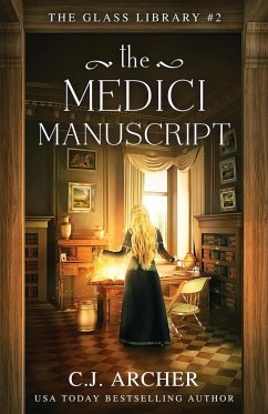 The Medici Manuscript - Archer, C. J.